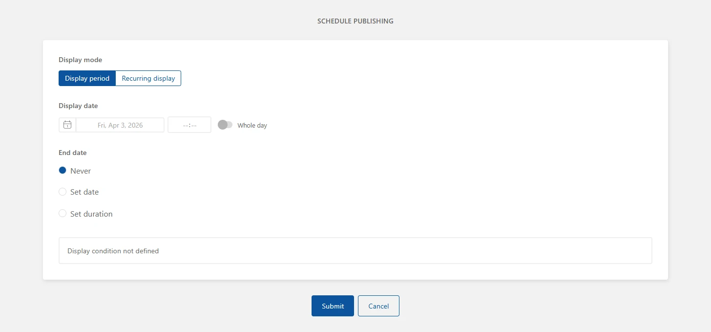 Scheduling options: simple or recurring display